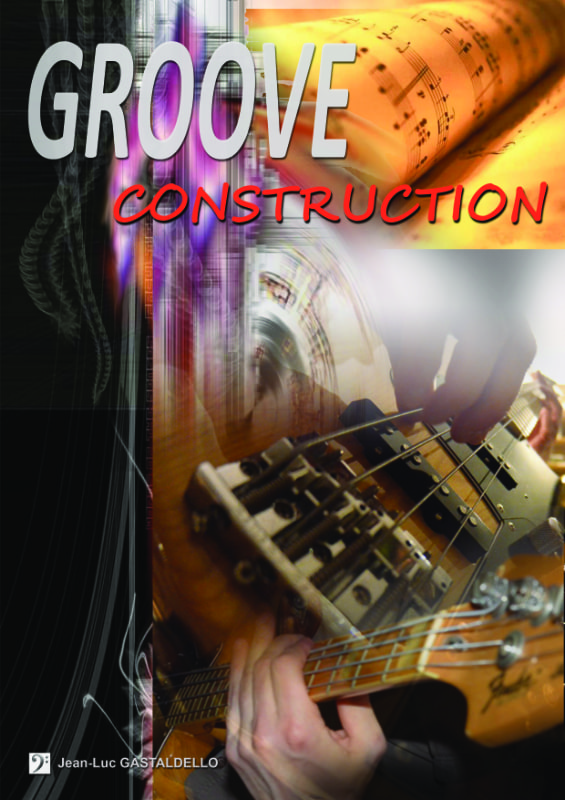 Groove construction - Jean Luc Gastaldello